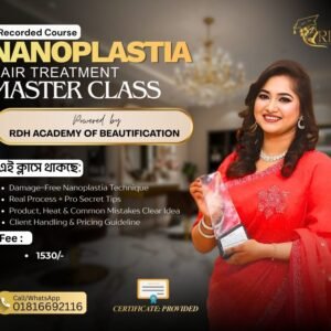 Nanoplastia Hair Treatment Master Class (Recorded Course)